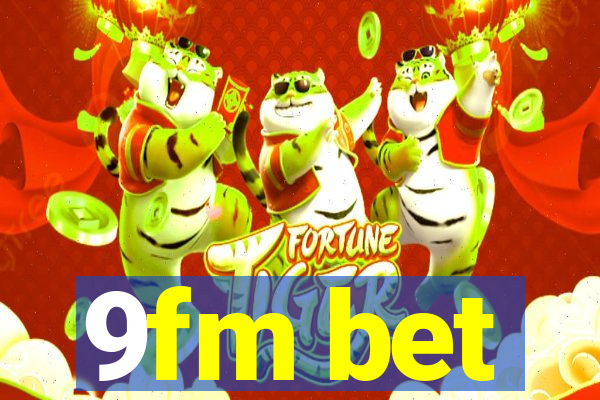 9fm bet